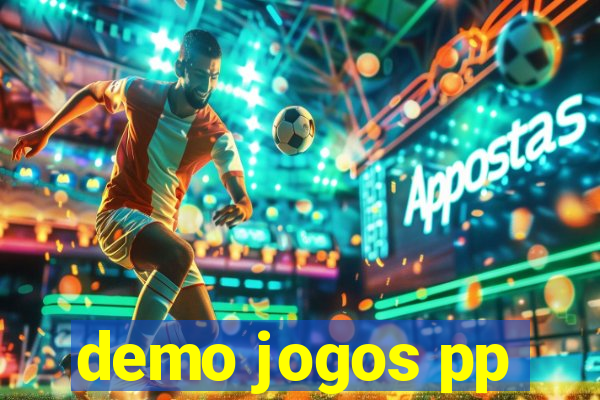 demo jogos pp